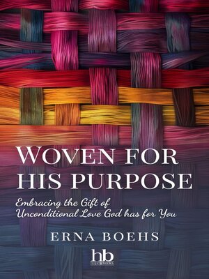 cover image of Woven for His Purpose